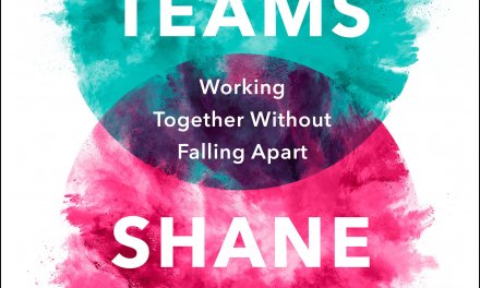 Book Award Winner: Dream Teams: Working Together Without Falling Apart