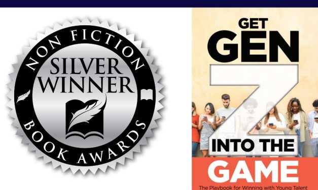Book Award Winner: Get Gen Z into the Game: The Playbook for Winning with Young Talent by Colleen McFarland