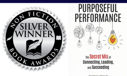 Book Award Winner: Purposeful Performance: The Secret Mix of Connecting, Leading, and Succeeding by Jonathan Stanley